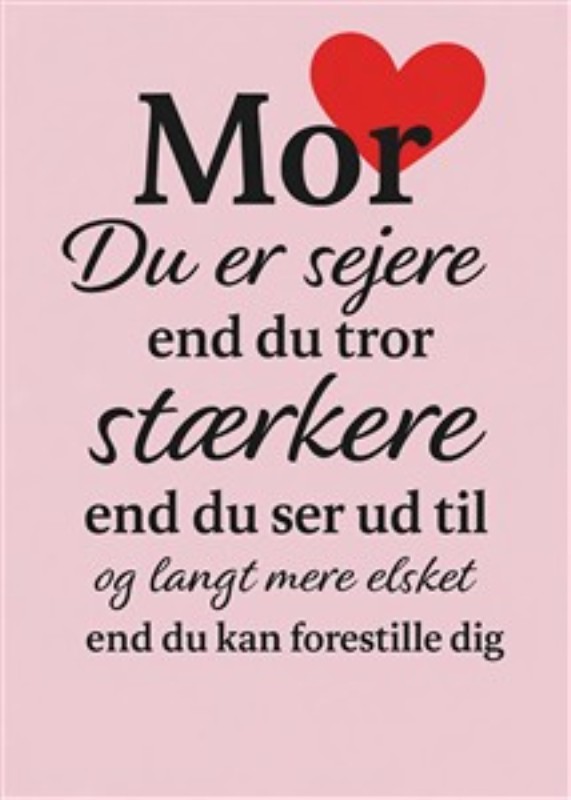 Styrkende Ord til Mor - En smuk plakat fuld af kærlighed og bekræftelse til alle fantastiske mødre. Den inspirerende besked minder os om, hvor stærke og elskede de virkelig er, og skaber en varm atmosfære i dit hjem.