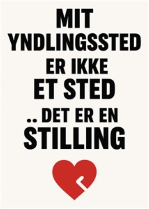 Find dit yndlingssted i livet - Oplev styrken ved at finde dit yndlingssted som en mental tilstand snarere end et fysisk sted. Dette inspirerende citat opfordrer til refleksion over livets vigtige værdier.
